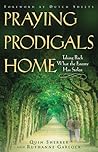 Praying Prodigals Home
