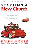 Starting a New Church: The Church Planter's Guide to Success