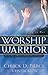 The Worship Warrior: Ascend...