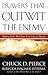 Prayers That Outwit the Enemy by Chuck D. Pierce Prayers That Outwit the Enemy by Chuck D. Pierce