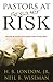 Pastors at Greater Risk