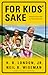 For Kids' Sake: Winning the...