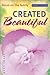Created Beautiful (Focus on the Family Women's Series)