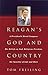 Reagan's God and Country: A...