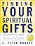 Finding Your Spiritual Gift...