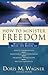 How to Minister Freedom by Doris M. Wagner