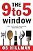 9 to 5 Window