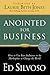 Anointed for Business by Ed Silvoso