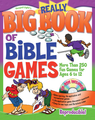 Really Big Book of Bible Games with CD-ROM: More Than 250 Fun Games for Ages 6 to 12