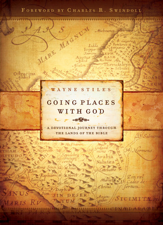 Going Places With God: A Devotional Journey Through the Lands of the Bible (Hardcover)
