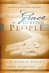 Healing Grace for Hurting People Healing Grace for Hurting People