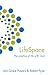 Lifespace: The Practice of Life With God