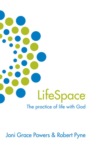 Lifespace: The Practice of Life With God (Hardcover)
