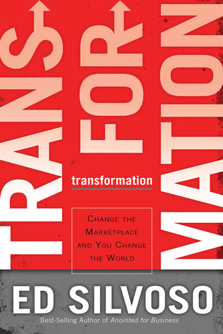 Transformation: Change the Marketplace and You Change the World