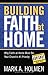 Building Faith at Home by Mark Holmen