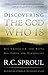 Discovering the God Who Is: His Character and Being. His Power and Personality