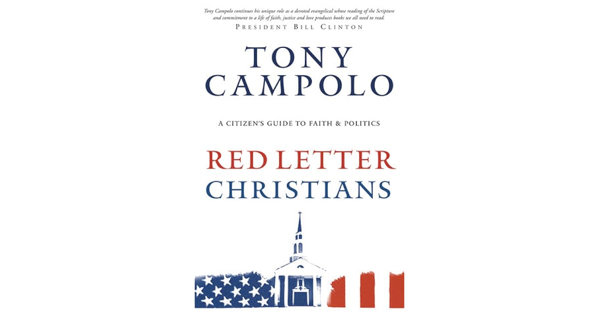 Red Letter Christians: A Christian's Guide to Faith and Politics, a