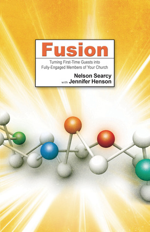 Fusion: Turning First-Time Guests into Fully-Engaged Members of Your Church (Paperback)