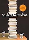 Student to Student: A Guide to College Life Student to Student: A Guide to College Life