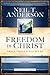 Freedom in Christ Small-Group Bible Study Student Guide: A Life-changing Discipleship Program