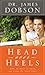 Head Over Heals: How to Fall in Love and Land on Your Feet