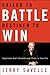 Called to Battle, Destined to Win: Experience God's Breakthrough Power in Your Life