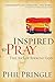 Inspired to Pray: The Art o...