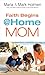 Faith Begins @ Home Mom