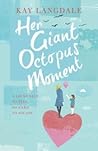 Her Giant Octopus...