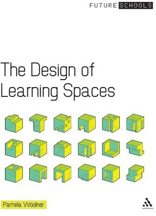 The Design of Learning Spaces (Future Schools)