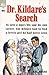 Dr. Kildare's Search