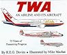 TWA : An Airline and Its Aircraft TWA : An Airline and Its Aircraft
