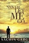 Never Let Me Go...