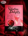 Valentine Delights Be Mine