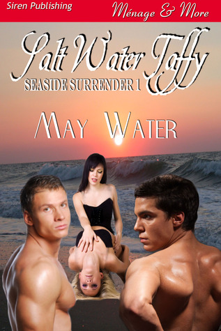 Salt Water Taffy (Seaside Surrender, #1)