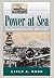 Power at Sea, Volume 2: The Breaking Storm, 1919-1945 (Volume 2)