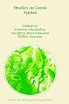 Studies in Greek Syntax (Studies in Natural Language and Linguistic Theory, 43)