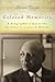 Colored Memories: A Biographer's Quest for the Elusive Lester A. Walton (Volume 1)