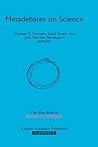 Metadebates on Science: The Blue Book of “Einstein Meets Magritte” (Einstein Meets Magritte: An Interdisciplinary Reflection on Science, Nature, Art, Human Action and Society, 6)
