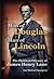 Man of Douglas, Man of Lincoln: The Political Odyssey of James Henry Lane (Volume 1)