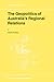 The Geopolitics of Australia's Regional Relations (GEOJOURNAL LIBRARY Volume 50)