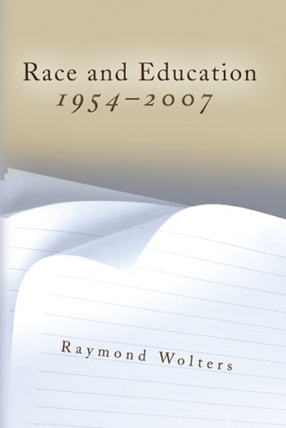 Race and Education, 1954-2007 (Volume 1)