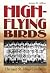 High-Flying Birds: The 1942...