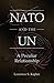 NATO and the UN: A Peculiar Relationship