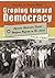 Groping toward Democracy: African American Social Welfare Reform in St. Louis, 1910-1949