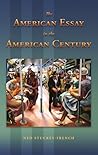 The American Essay in the American Century