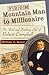 From Mountain Man to Millionaire: The "Bold and Dashing Life" of Robert Campbell, Revised and Expanded Edition (Missouri Biography Series)
