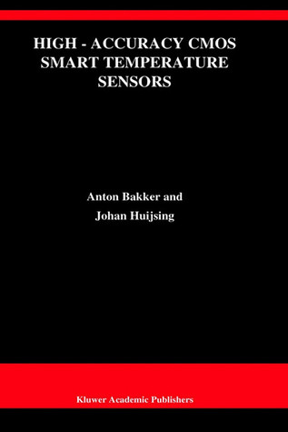 High-Accuracy CMOS Smart Temperature Sensors (The Springer International Series in Engineering and Computer Science, 595)