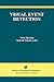 Visual Event Detection (The International Series in Video Computing, 2)