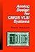 Analog Design for CMOS VLSI Systems (The Springer International Series in Engineering and Computer Science, 646)